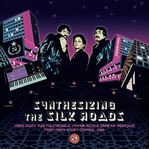 Synthesizing The Silk Roads: Uzbek Disco (Various Artists) - Vinyl LP