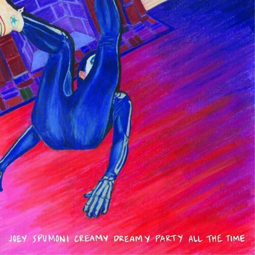 Joey Spumoni Creamy Dreamy Party All the Time - Vinyl LP