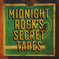 Midnight Rock's Secret Tapes - Vinyl LP