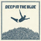 Deep in the Blue - Milky Clear - Vinyl LP