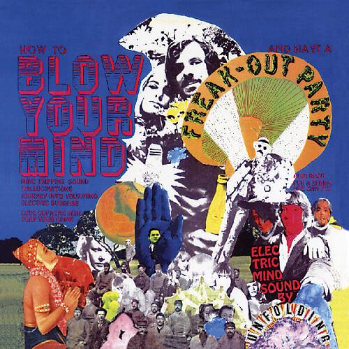 How To Blow Your Mind And Have A Freak-out Party - Vinyl LP (Orange)