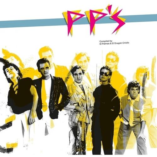 PP'S: Compiled by El Dragon Criollo And El Palmas - Vinyl LP