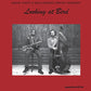Looking At Bird - Vinyl LP