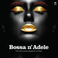 Bossa N Adele / Various - Solid Yellow Vinyl - Vinyl LP (Yellow)