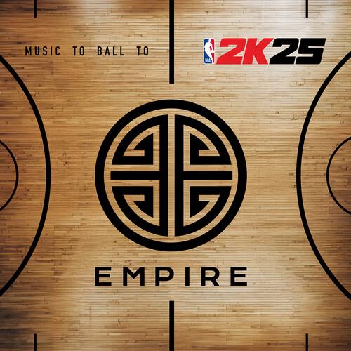 EMPIRE & 2K25 Present: Music to Ball to - Deluxe Vinyl LP