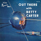 Out There with Betty Carter (Verve By Request Series) - Vinyl LP 180 Gram