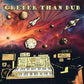 Greter Than Dub - Vinyl LP