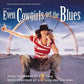 Even Cowgirls Get The Blues (Music From the Motion Picture Soundtrack) - Vinyl LP
