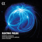 Electric Fields (LP version) - Vinyl LP