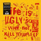 Life Is Ugly So Why Not Kill Yourself - Vinyl LP