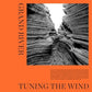 Tuning The Wind - Vinyl LP