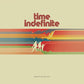 Time Indefinite - Vinyl LP