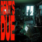 Rent's Due - Vinyl LP