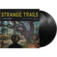 Strange Trails (10th Anniversary Edition) - Limited Edition Vinyl LP 180 Gram