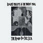 The Road To The Sea - Vinyl LP
