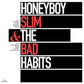 Honeyboy Slim & The Bad Habits - Vinyl LP