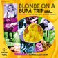 Blonde On A Bum Trip (Original Soundtrack) - Vinyl LP (Orange)