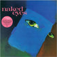 Naked Eyes - 2025 Remaster - Vinyl LP