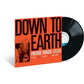 Down To Earth (Blue Note Classic Vinyl Edition) - Vinyl LP 180 Gram