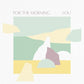 For The Morning - Vinyl LP