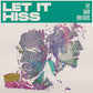 Let It Hiss - Vinyl LP