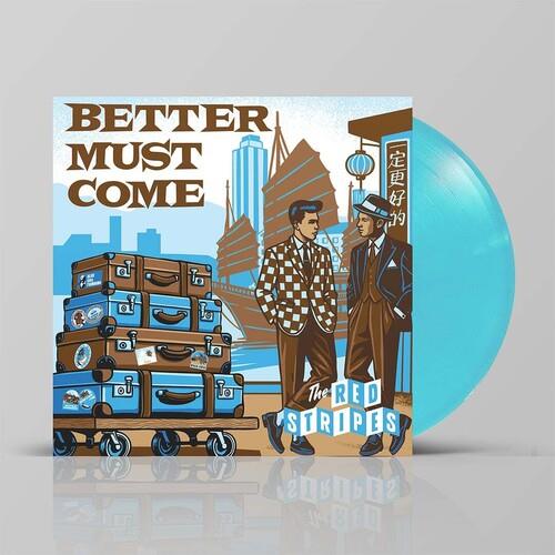 Better Must Come - Vinyl LP 140 Gram (Blue)