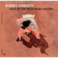 King Of The Delta Blues Singers - Limited 180-Gram Vinyl with Bonus Tracks - Limited Edition Vinyl LP 180 Gram
