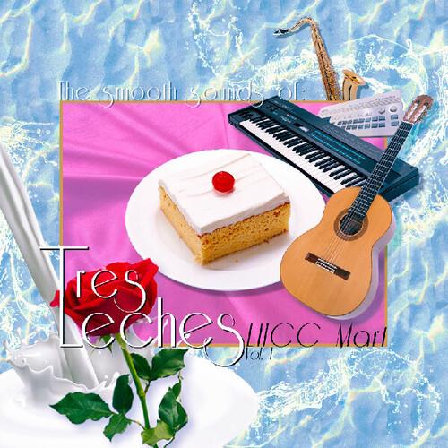 The Smooth Sounds of Tres Leches, LHCC Mart Vol. 1 - Vinyl LP (White)