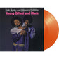 Young Gifted & Black - Limited 180-Gram Orange Colored Vinyl - Limited Edition Vinyl LP 180 Gram (Orange)
