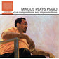 Mingus Plays Piano - Vinyl LP