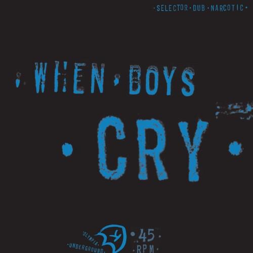 When Boys Cry - Vinyl LP