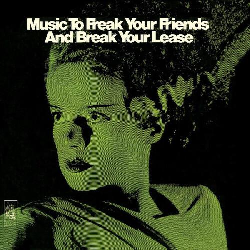 Music to Freak Your Friends and Break Your Lease - Vinyl LP