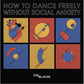 How To Dance Freely Without Social Anxiety - Vinyl LP