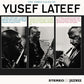 Three Faces Of Yusef Lateef - Limited 180-Gram Vinyl with Bonus Tracks - Limited Edition Vinyl LP 180 Gram