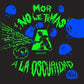 Mor, No Le Temas A La Oscuridad - Vinyl LP