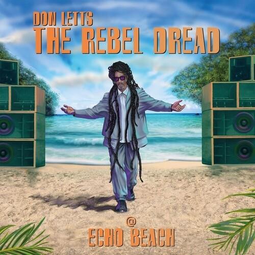 The Rebel Dread At Echo Beach - Vinyl LP