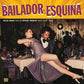 El Bailador De La Esquina - Vinyl LP