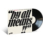 By All Means - Vinyl LP
