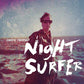 Night Surfer - Anniversary Edition Vinyl LP