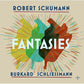 Robert Schumann: Fantasies - Vinyl LP