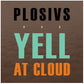 Yell At Cloud - Vinyl LP