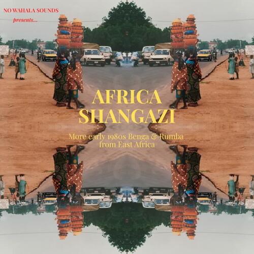 Africa Shangazi: More Early 1980s Benga & Rumba from East Africa - Vinyl LP