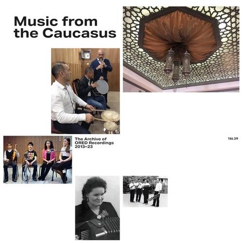Music From The Caucasus: The Archive Of ORED Recordings, 2013-2023 - Vinyl LP