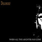 When All The Laughter Has Gone - Vinyl LP