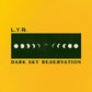 Dark Sky Reservation - Vinyl LP