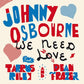 We Need Love - 7-Inch Single - PRE-ORDER