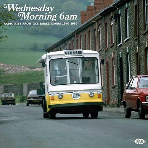 Wednesday Morning 6AM: Radio Hits From The Small Hours 1970-1983 / Various - Vinyl LP