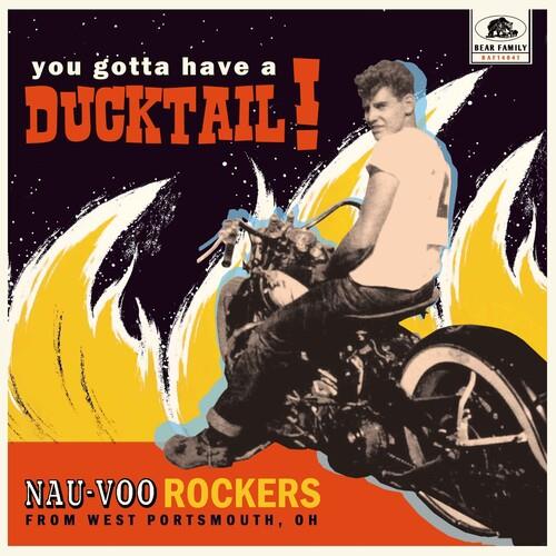 You Gotta Have A Ducktail: Nau-voo Rockers From West Portsmouth, Oh (Various Artists) - Limited Edition Vinyl LP