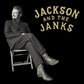 Jackson and the Janks - Vinyl LP