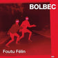Foutu Felin - Vinyl LP